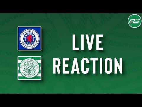 Rangers 2-2 Celtic | LIVE Reaction