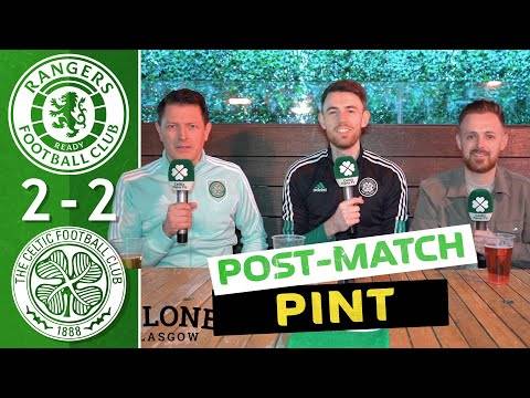 Rangers 2-2 Celtic | Post-Match Pint