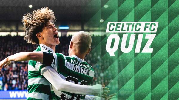 Celtic FC Quiz | Celtic v Kilmarnock