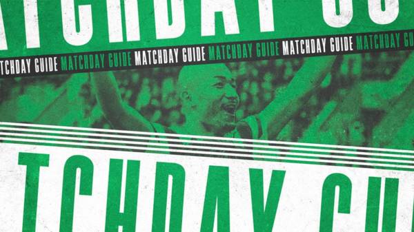 Your Celtic v Kilmarnock matchday guide