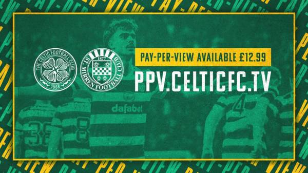 Celtic v St Mirren available on StreamDigital’s Pay-per-view in UK & Ireland