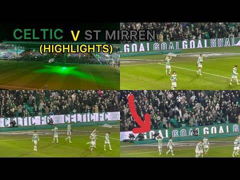 Celtic V St Mirren 4-0 (Highlights)!!!!