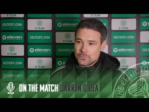 Darren O’Dea On The Match | Celtic FC B 2-1 Tranent Juniors | Young Celts go top of Lowland League!