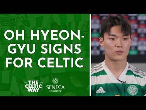 Celtic confirm Oh Hyeon-gyu transfer