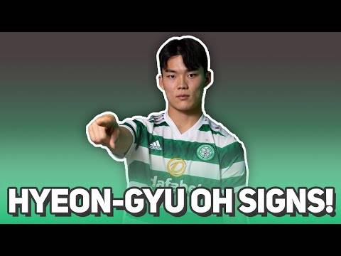 CELTIC SIGN HYEON-GYU OH! | Reaction + Player Profile