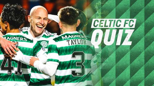 Celtic FC Quiz | St Johnstone v Celtic