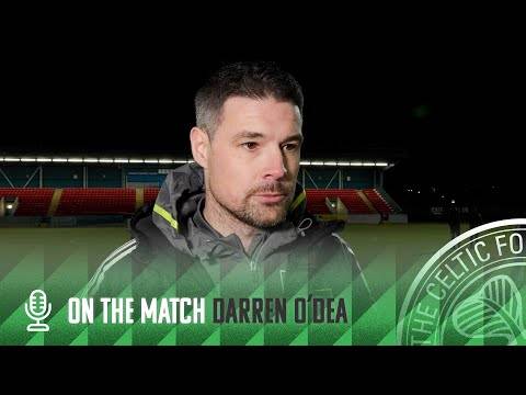 Darren O’Dea On the Match | University of Stirling 2-1 Celtic FC B