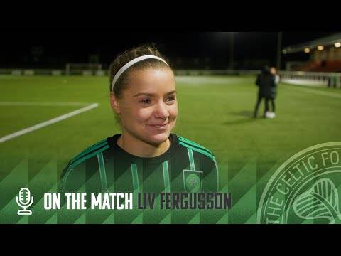 Liv Fergusson On The Match | Spartans 0-3 Celtic FC Women