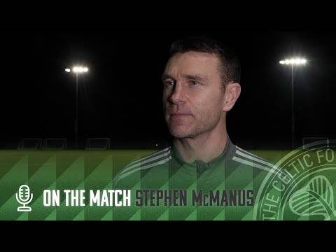 Stephen McManus On The Match | Celtic FC B 1-0 Cylde FC | Young Celts win in Glasgow Cup Opener