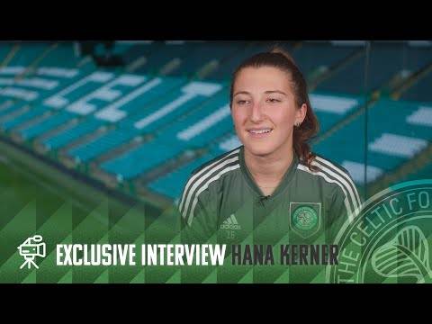 Exclusive Interview with Celtic FC Women’s Hana Kerner