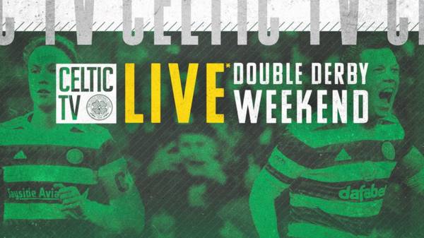 Tune in for a Double Derby Weekend | LIVE on Celtic TV for overseas subscribers