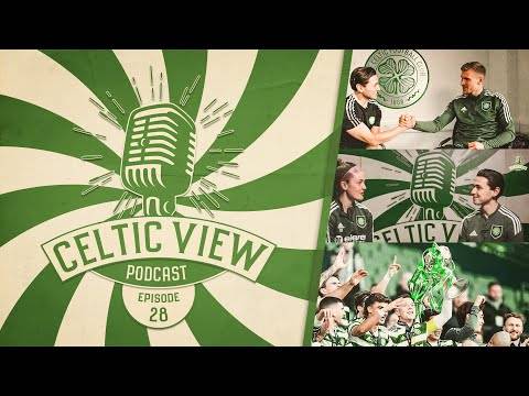 Carl Starfelt on League Cup success + Caitlin Hayes on derby victory | Celtic View Podcast #28