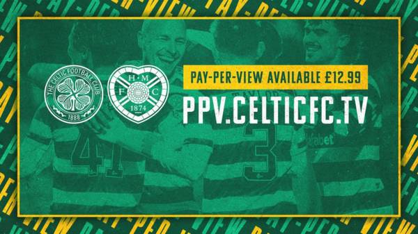 Celtic v Hearts available on StreamDigital’s Pay-per-view in UK & Ireland