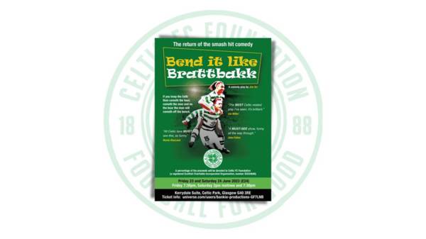 Bend It Like Brattbakk shows at the Kerrydale will support Celtic FC Foundation