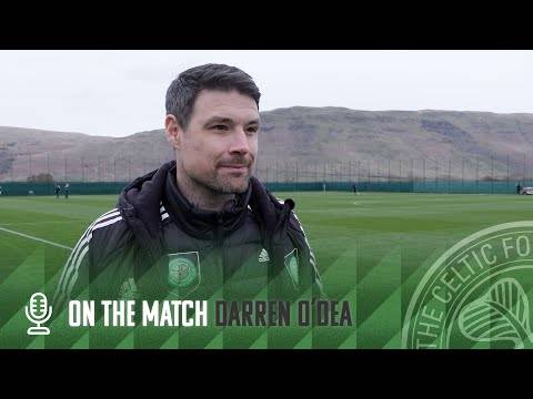 Darren O’Dea On the Match | Celtic FC B 4-0 Partick Thistle