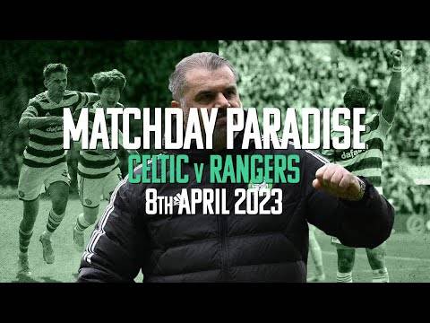 Matchday Paradise: Celtic 3-2 Rangers | Watch the FULL feature on Celtic TV