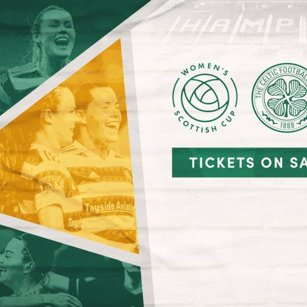 Celts get set for Scottish Cup semi-final | Tickets on sale now