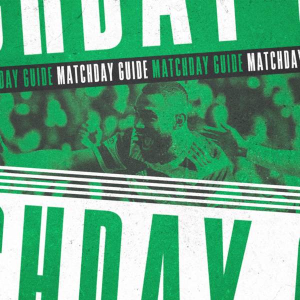 Your Celtic v Motherwell Matchday Guide