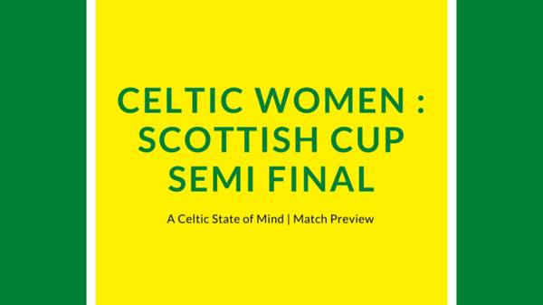 Celtic v Glasgow City: Scottish Cup semi final preview