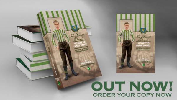 The Bould Bhoys! ‘Glory to their name’ – out now!