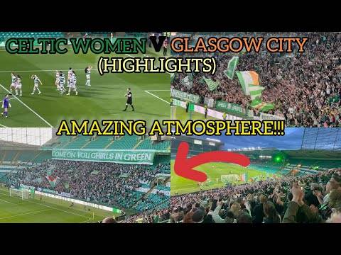 Crazy Scenes!!! Celtic Women V Glasgow City (Highlights)