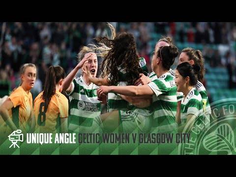 Celtic TV Unique Angle | Celtic FC Women 3-1 Glasgow City | A Record Crowd watch the Ghirls win!