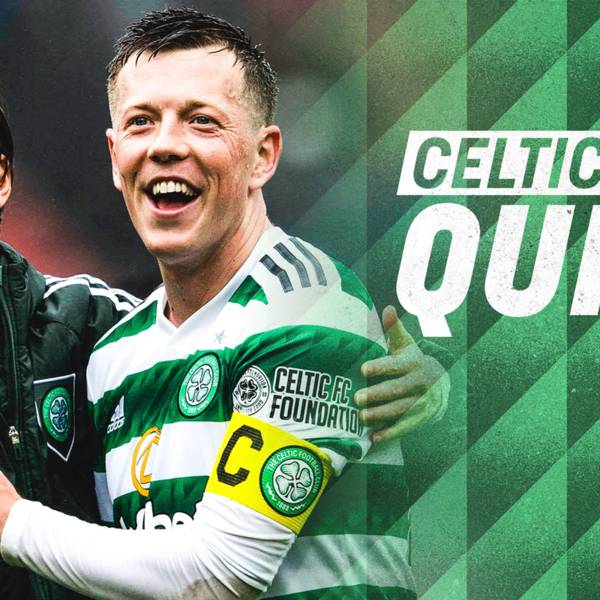 Celtic FC Quiz | Hibs v Celtic