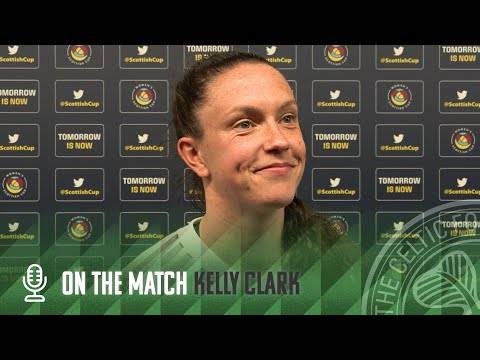 Kelly Clark On The Match | Celtic FC Women 2-0 Rangers Women