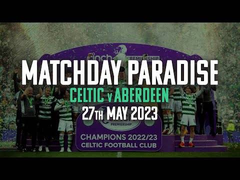 Celtic TV Exclusive | Matchday Paradise: Celtic 5-0 Aberdeen | BTS at Trophy Day at Celtic Park! 🏆🍀