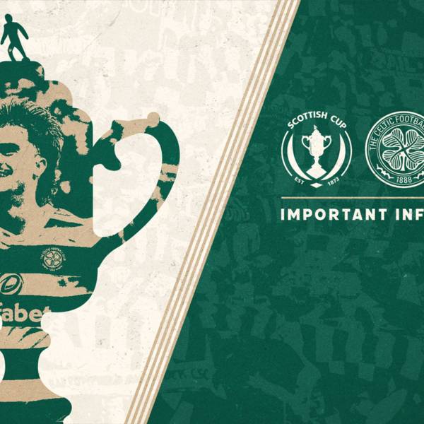 Important info for supporters ahead of Scottish Cup final