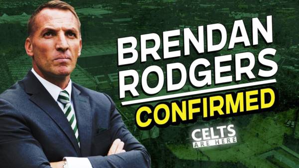 Confirmed: Brendan Rodgers Returns to Celtic