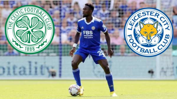 “Can’t see Celtic affording the transfer fee..” – Celtic plot Leicester City transfer