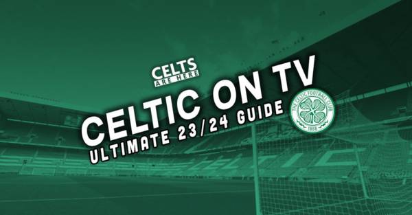 Ultimate Guide to Watching Celtic Live: Navigating Subscriptions for the 23/24 Season