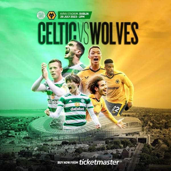 Celtic confirm Dublin friendly versus Wolverhampton Wanderers