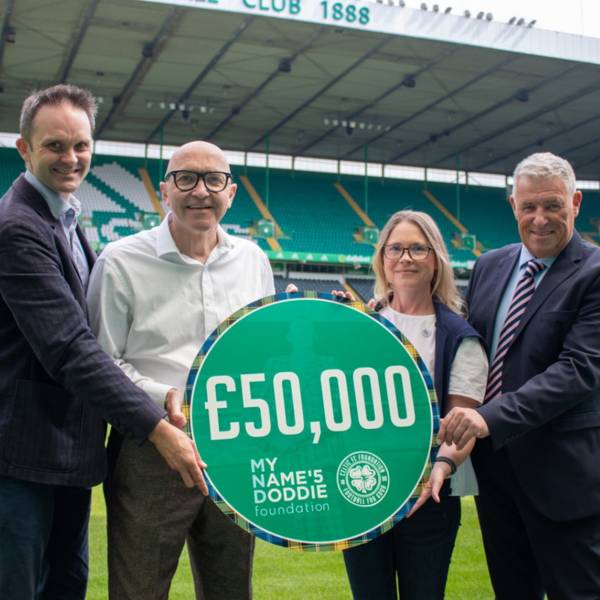 Celtic FC Foundation donate £50,000 to My Name’5 Doddie Foundation