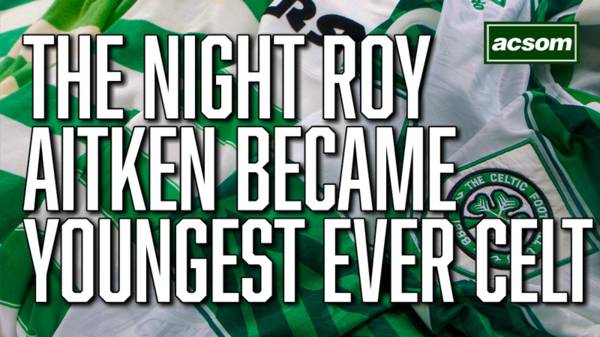 The night Roy Aitken became Celtic’s youngest ever player