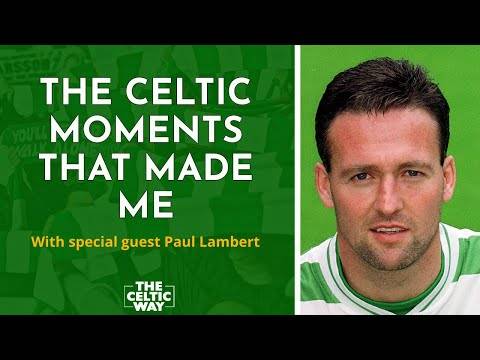 The Celtic moments that made me – Paul Lambert