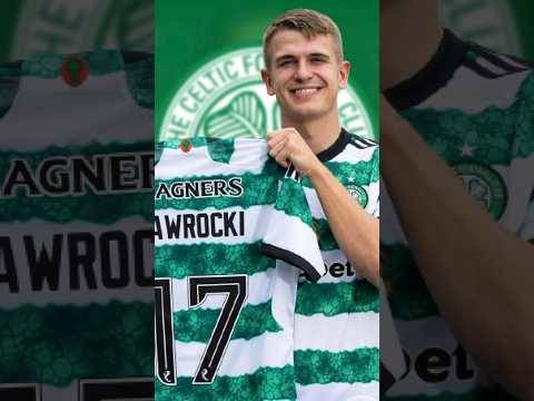 Nawrocki Joins Celtic Fc!!!