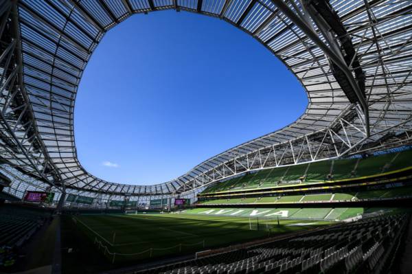 Pleasing comments suggest the Celtic support are about to take over the Aviva Stadium