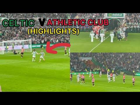 Crazy Scenes!!! Celtic v Athletic Club 3-2 (Highlights)