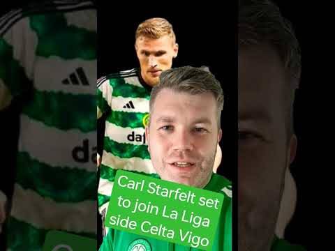 #carlstarfelt #celtavigo #celticfc #transfernews