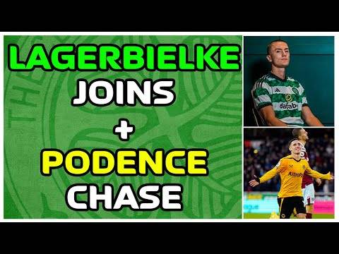 Lagerbielke Joins + Celtic Chase Podence! | Transfer Update