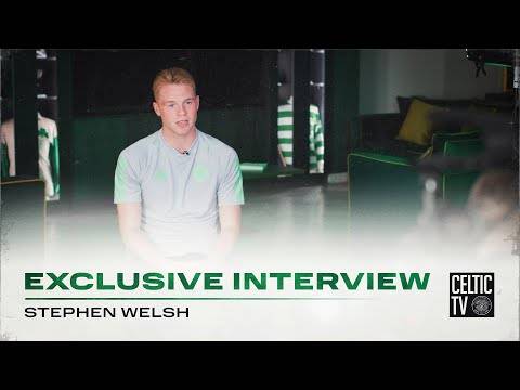 Exclusive Interview: Stephen Welsh signs a new Celtic contract until 2027!