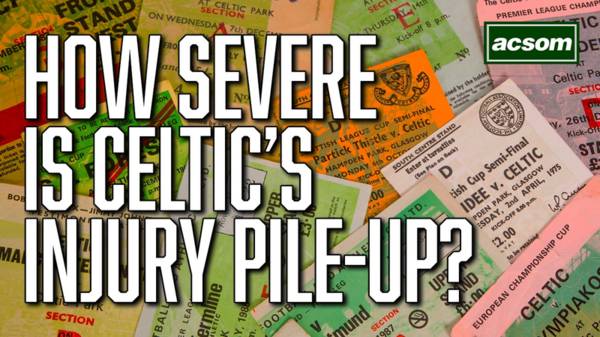 How severe is the current state of Celtic’s injury woes?