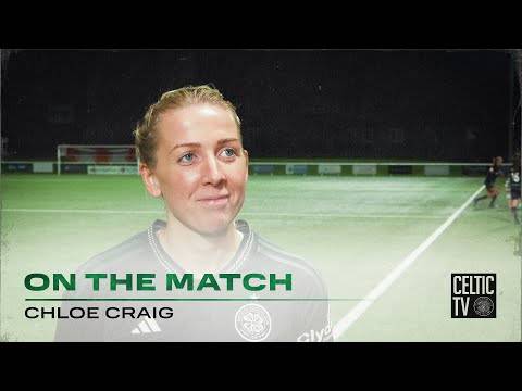 Chloe Craig On The Match | Spartans 0-5 Celtic FC Women