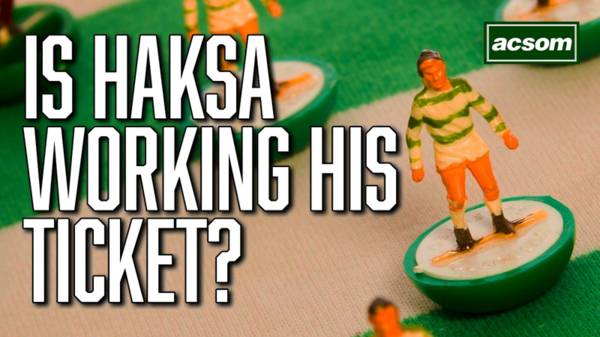 Is Hakšabanović working his ticket towards the Celtic Park exit door?