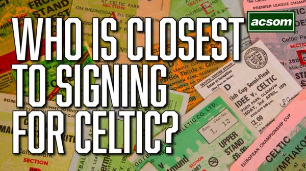 Who is closest to signing for Celtic with just 3 days left?