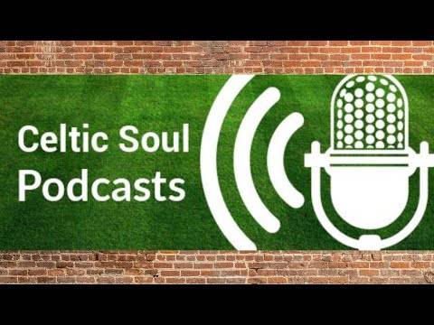 Celtic Soul Podcast Episode 134 The season so far, the second coming of Brendan and the rangers