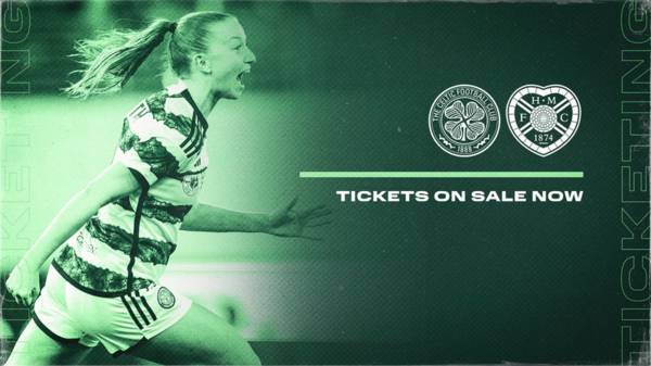 Celtic FC Women v Hearts | Tickets on sale now