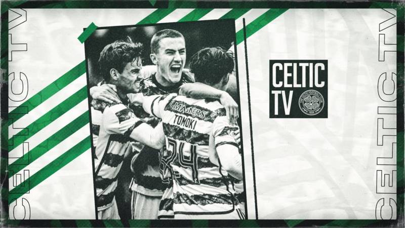 Celtic v Motherwell LIVE on Celtic TV for overseas subscribers